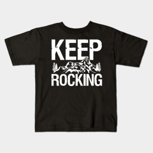 Keep Rocking - Geology Kids T-Shirt